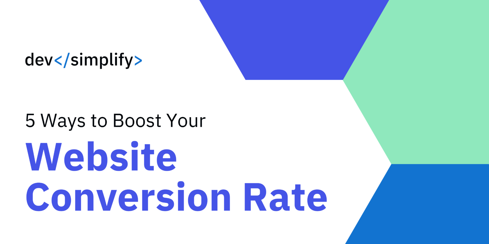 5 Ways To Boost Your Website Conversion Rate Devsimplify